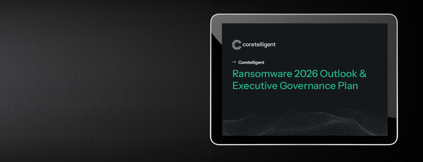Coretelligent_Whitepaper_Ransomware-2026-Outlook